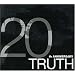 TRUTH~20th ANNIVERSARY~