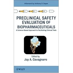 【クリックで詳細表示】Preclinical Safety Evaluation of Biopharmaceuticals： A Science-Based Approach to Facilitating Clinical Trials