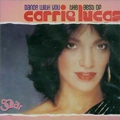 Dance with You: The Best of Carrie Lucas