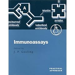 【クリックで詳細表示】Immunoassays： A Practical Approach (Practical Approach Series)： James P. Gosling： 洋書