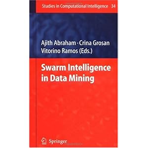 【クリックで詳細表示】Swarm Intelligence in Data Mining (Studies in Computational Intelligence) [ハードカバー]