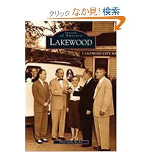 【クリックでお店のこの商品のページへ】Lakewood (Images of America): Thea Gallo Becker: 洋書