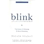 Blink . The Power of Thinking Without Thinking