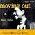 Moving Out