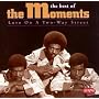 The Best of the Moments: Love on a Two-Way Street