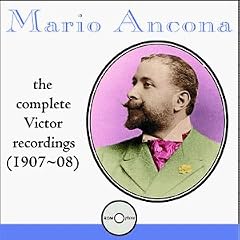 Mario Ancona: The Complete Victor Recordings, 1907-08