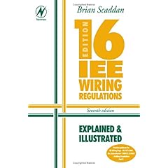 【クリックで詳細表示】16th Edition IEE Wiring Regulations： Explained ＆ Illustrated， Seventh Edition [ペーパーバック]