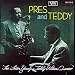 Pres and Teddy