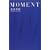 MOMENT