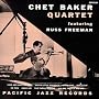 Chet Baker Quartet Featuring Russ Freeman