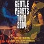 Gentle Hearts Tour 2004