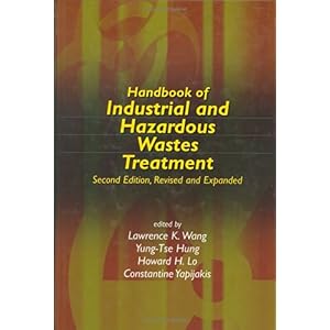【クリックでお店のこの商品のページへ】Handbook of Industrial and Hazardous Wastes Treatment： Lawrence K. Wang， Yung-Tse Hung， Howard H. Lo， Constantine Yapijakis： 洋書