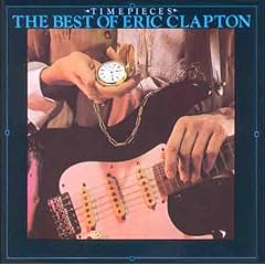 Time Pieces: Best of Eric Clapton