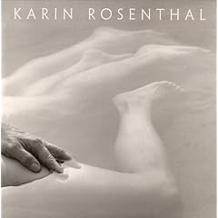 Karin Rosenthal 20 Years of Photographs: Danforth Museum of Art March 16 to June 4, 2000 Framingham, Massachusetts