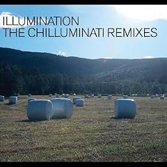 The Chilluminati Remixes
