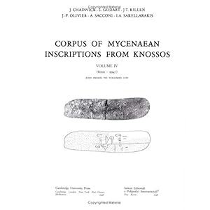 【クリックで詳細表示】Corpus of Mycenaean Inscriptions from Knossos： Volume 4， 8000-9947 and Index to Volumes I-IV [ハードカバー]