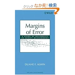 【クリックでお店のこの商品のページへ】Margins of Error: A Study of Reliability in Survey Measurement (Wiley Series in Survey Methodology): Duane F. Alwin: 洋書