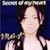 SECRET OF MY HEART