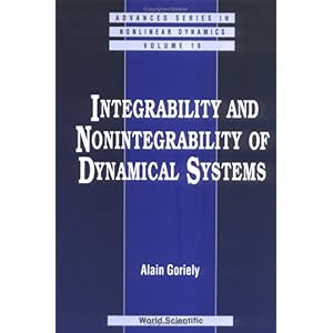 【クリックでお店のこの商品のページへ】Integrability and Nonintegrability of Dynamical Systems (Advanced Series in Nonlinear Dynamics， 19) [ハードカバー]