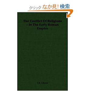 【クリックでお店のこの商品のページへ】The Conflict of Religions in the Early Roman Empire