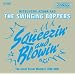 Squeezin�f&Blowin�f
