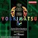 Takashi Yoshimatsu: Kamui-Chikap Symphony; Ode to Birds and Rainbow