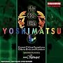 Takashi Yoshimatsu: Kamui-Chikap Symphony; Ode to Birds and Rainbow