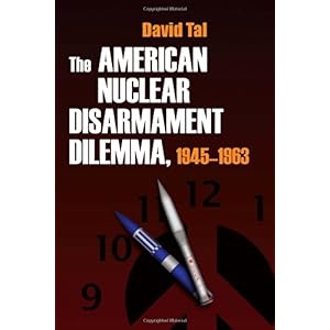 【クリックでお店のこの商品のページへ】The American Nuclear Disarmament Dilemma 1945-1963 (Syracuse Studies on Peace and Conflict Resolution) [ハードカバー]