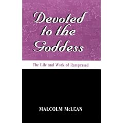 Devoted to the Goddess: The Life and Work of Ramprasad (Suny Series in Hindu Studies)