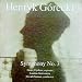 Henryk Gorecki: Symphony No. 3
