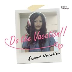 Do the Vacation!!