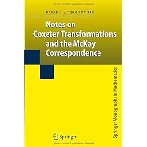 【クリックで詳細表示】Notes on Coxeter Transformations and the Mckay Correspondence (Springer Monographs in Mathematics) [ハードカバー]