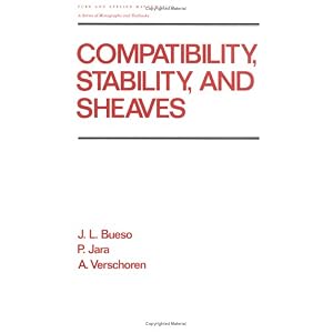 【クリックでお店のこの商品のページへ】Compatibility， Stability， and Sheaves (Chapman ＆ Hall/CRC Pure and Applied Mathematics) [ハードカバー]