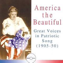 America the Beautiful: Great Voices in Patriotic Song (1905-50)