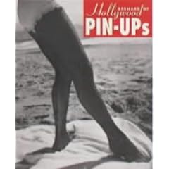 Bernard of Hollywood Pin-Ups: Guide to Pin-Up Photography (Evergreen Series)