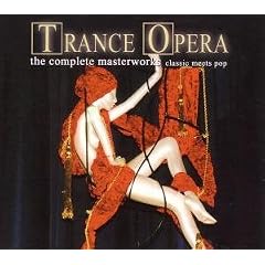 Trance Opera: The Complete Masterworks - Classic Meets Pop