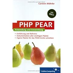 PHP PEAR. Anwendung und Entwicklung