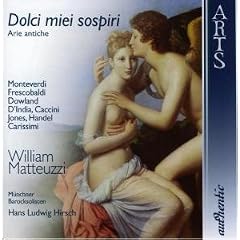 William Matteuzzi: Dolci miei sospiri (Arie antiche)