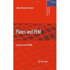 【クリックで詳細表示】Plates and FEM： Surprises and Pitfalls (Solid Mechanics and Its Applications) [ハードカバー]