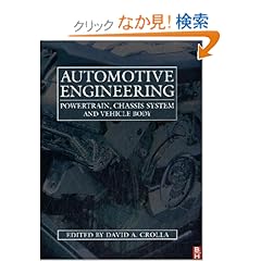 【クリックでお店のこの商品のページへ】Automotive Engineering: Powertrain, Chassis System and Vehicle Body: David Crolla: 洋書