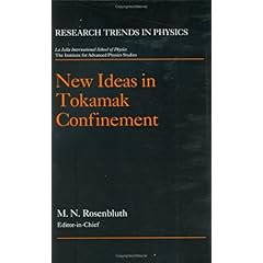 【クリックで詳細表示】New Ideas in Tokamak Confinement (Research Trends in Physics) [ハードカバー]
