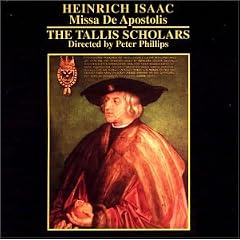 Heinrich Isaac: Missa De Apostolis