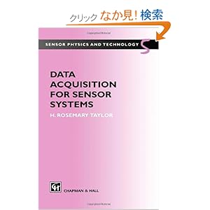 【クリックでお店のこの商品のページへ】Data Acquisition for Sensor Systems: H.R. Taylor: 洋書