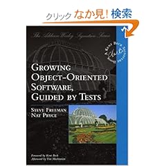【クリックでお店のこの商品のページへ】Growing Object-Oriented Software, Guided by Tests (Addison-Wesley Signature Series (Beck)): Steve Freeman, Nat Pryce: 洋書