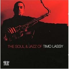 The Soul & Jazz of Timo Lassy
