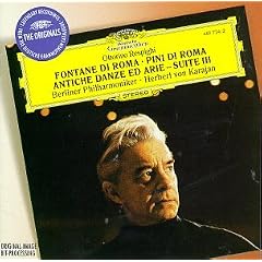 Respighi: Fontane di Roma, Pini di Roma, etc / Karajan