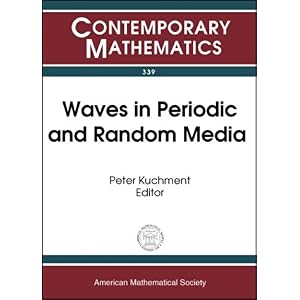 【クリックで詳細表示】Waves in Periodic and Random Media (Contemporary Mathematics) [ペーパーバック]