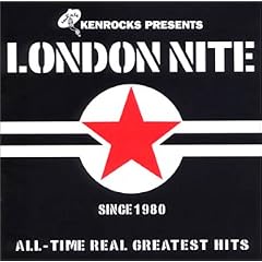 LONDON NITE 01~ALL-TIME REAL GREATEST HITS~