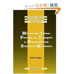 Microscopic Chaos, Fractals And Transport in Nonequilibrium Statistical Mechanics (Advanced Series in Nonlinear Dynamics)