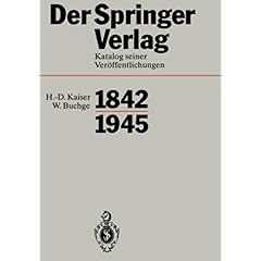 【クリックで詳細表示】Der Springer-Verlag： Katalog Seiner Veroffentlichungen， 1842-1945 [ハードカバー]